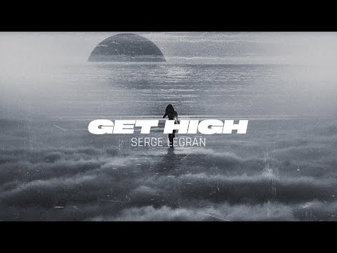 Serge Legran - Get High