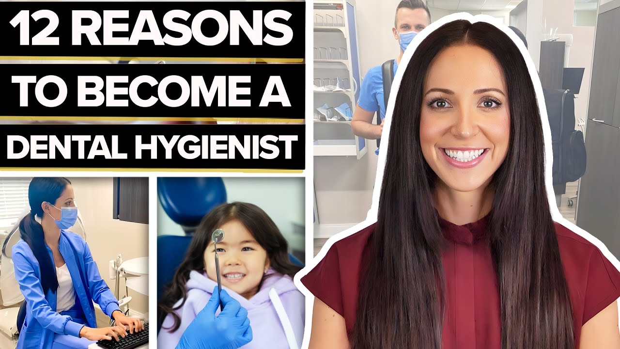 12 Reasons You Should Become A Dental Hygienist