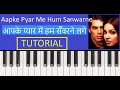 Apke Pyar Me Hum Sanwarne Lage Keyboard Harmonium Piano Tutorial