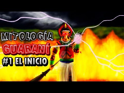 Mitología Guaraní #1 - El Inicio