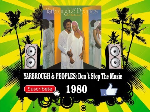 Yarbrough & Peoples - Don´t Stop The Music  (Radio Version)