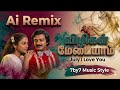 Vizhigal Medaiyaam ஜுலி ஐ லவ் யூ Ai Remix Songs 7by7 Music Style