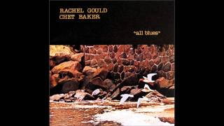 CHET BAKER w/ RACHEL GOULD - I GOT YOU UNDER MY SKIN _SECRET LOVE