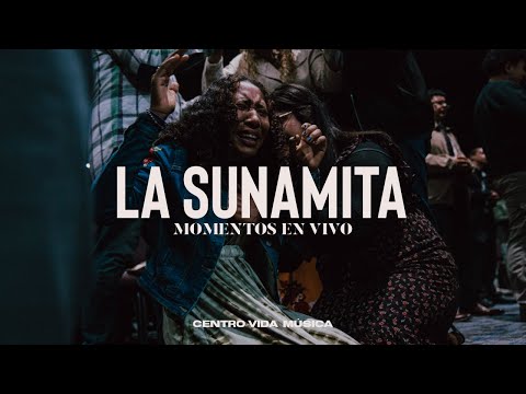 LA SUNAMITA | CENTRO VIDA