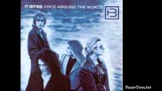 It Bites-Once around the world