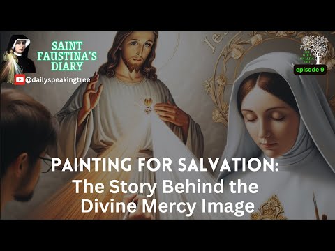 Painting for Salvation: The Story Behind the Divine Mercy Image (Ep:9)  @thedailyspeakingtree