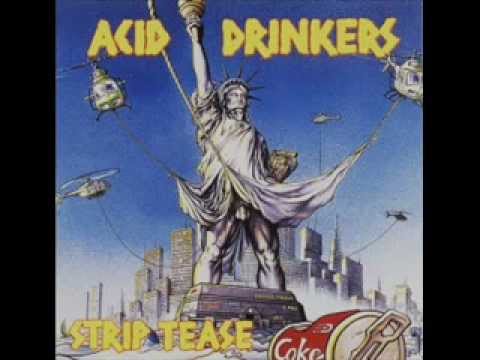13 - Acid Drinkers - Hell It Is A Place On Earth