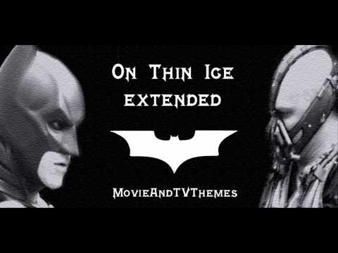 TDKR - On Thin Ice [Extended]