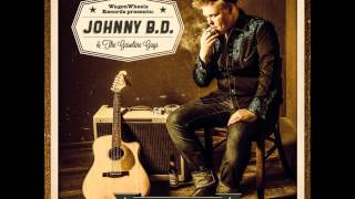 Johnny B.D. & The Gasoline Guys - Honey, Where's My Money?