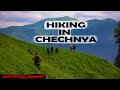 Amazing Hike Trough Mountains Of CHECHNYA . ENG