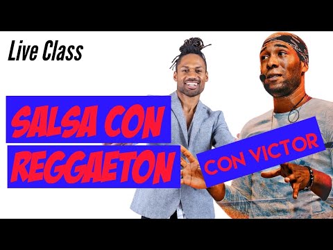 60 MIN LIVE CLASS Salsa con Reggaeton - Victor Gonzalez