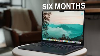 M2 Macbook Air: 6 Months Later - How It's Holding Up