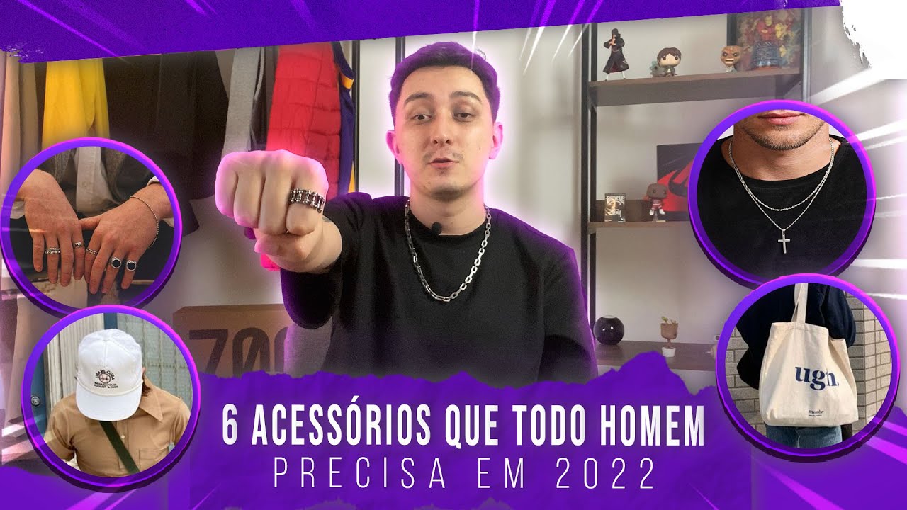 6 ACESSÓRIOS QUE TODO HOMEM DEVERIA TER EM 2022