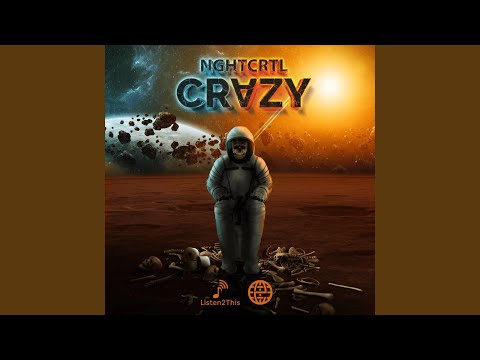 NGHTCRTL - CRAZY