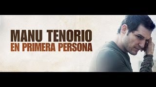 Manu Tenorio - La vida sigue igual #EnPrimeraPersona