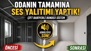 Gürültüye Son! Komple Oda Ses Yalıtımı Uygulaması