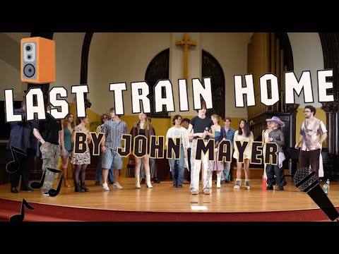 Last Train Home - John Mayer (The Fullertones DePaul a Cappella Cover)
