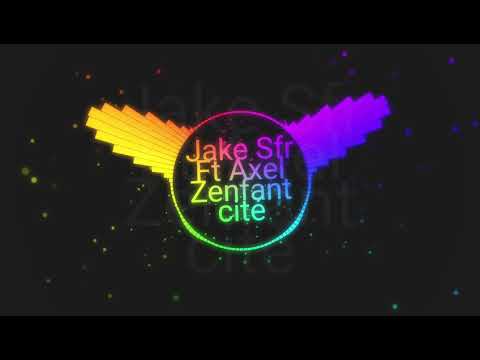 JAKE SFR FT AXEL  (ZENFANT CITÉ)