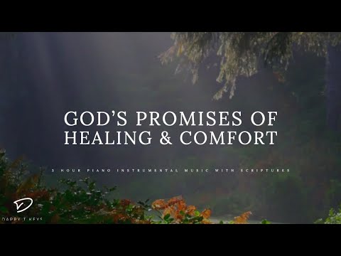 God's Promises of Healing & Comfort: 3 Hour Piano Music With Scriptures | Christian Piano