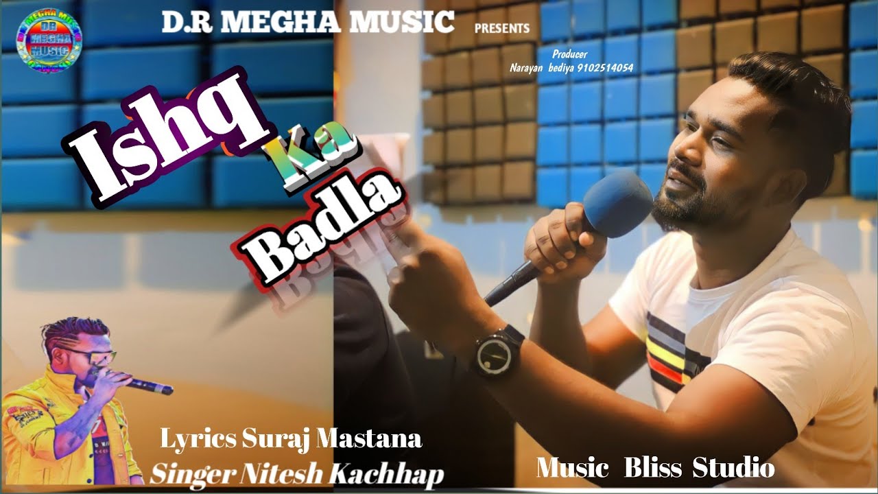 SINGER NITESH KACHHAP/ISHQ KA BADLA !! इश्क का बदला New Nagpuri video 2024 Dr megha Music Ranchi