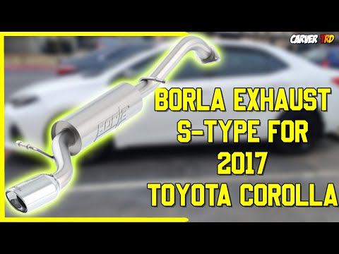 MOD my 2017 Toyota Corolla SE - Installing the Borla Exhaust S Type