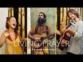 Living Prayer - Sam Garrett, Hanuman Project, Mol Mendoza