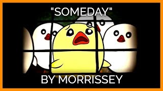 'Someday' | Morrissey's New Opening Act