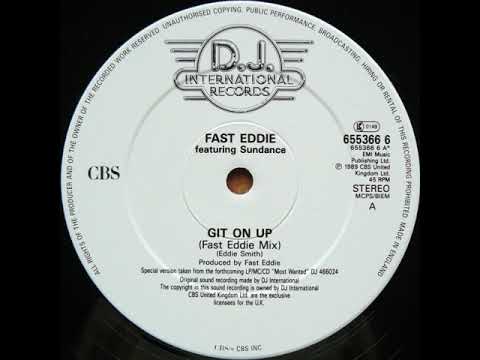 Fast Eddie Ft.  Sundance - Git On Up (1989)