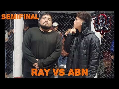 RAY vs ABN : Semifinal - BLOODY FREE x SUPREMACIA