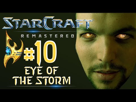 Starcraft Remastered Protoss Mission 10 "Eye of the Storm"