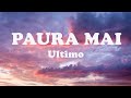 Ultimo - PAURA MAI (Testo/Lyrics)| Mix Rocco Hunt,Annalisa,Fedez