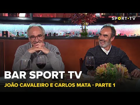 BAR SPORT TV com João Cavaleiro e Carlos Mata - Parte 1 | SPORT TV