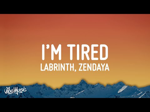 Labrinth & Zendaya - I'm Tired (Lyrics)