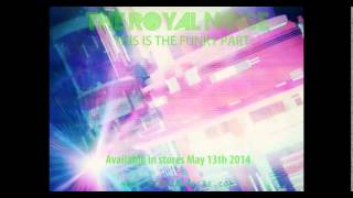 The Royal Noise: This Is The Funky Part - Teaser 1