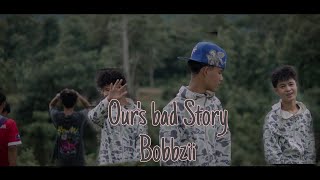 Download lagu Our's bad story - Bobbzii (  MV ) mp3