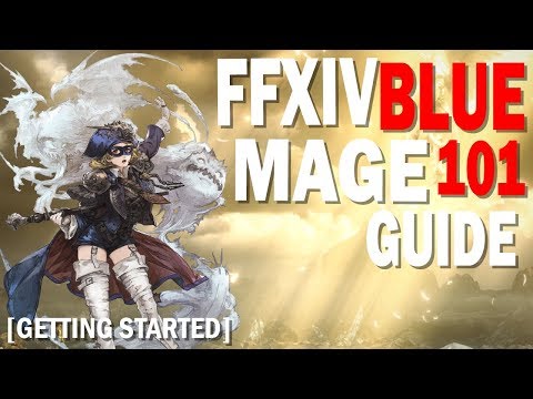 Getting Started with Blue Mage in FFXIV [101 Guide] [How to Blue Mage]