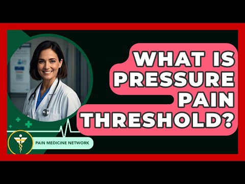 What Is Pressure Pain Threshold? - Pain Medicine Network