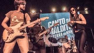 CANTO DOS MALDITOS NA TERRA DO NUNCA -&quot;Olha Minha Cara&quot; -31/10/15 -São Paulo