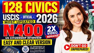 New 128 Civics Questions and Full Answers for US Citizenship Interview 2026 (Repeat 2X) #n400