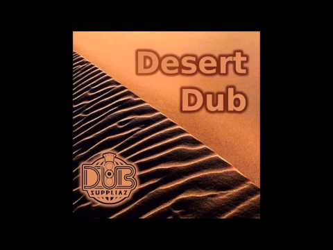 Dub Suppliaz - Desert Dub