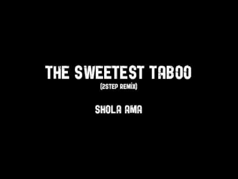 Shola Ama - The Sweetest Taboo 2step remix