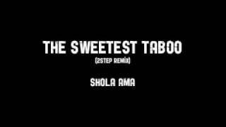 Shola Ama - The Sweetest Taboo 2step remix