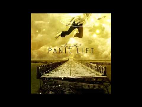 Panic Lift - When Euphoria Ends