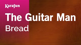 Karaoke The Guitar Man - Bread *
