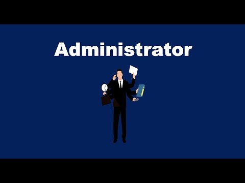 What is an Administrator?