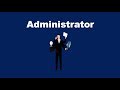 What Is An Administrator