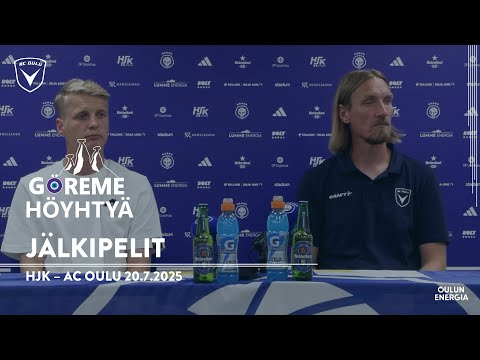 Göreme Höyhtyän Jälkipelit: HJK – AC Oulu 20.7.2025 (Veikkausliiga)