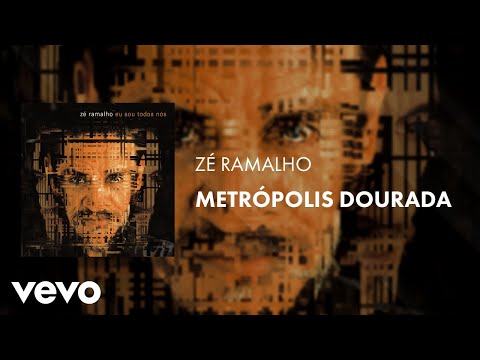 Metrópolis Dourada - Zé Ramalho
