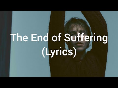 Tom Odell - The End Of Suffering (Lyrics)
