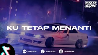 Download lagu DJ KU TETAP MENANTI - NIKITA WILLY (BOOTLEG) imamsidik new 2k24!! mp3